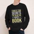I Know All Your Secrets i Have Read Guest Book Hotel Manager Youth Long Sleeve Tee