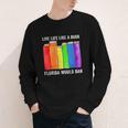 Live Life Like A Book Florida Would Ban LGBT Month Youth Long Sleeve Tee