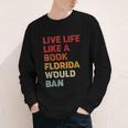 Live Life Like A Book Florida Would Ban Vintage Pride Month Youth Long Sleeve Tee