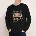 No Shelf Control Book Readers Librarians Bookworms Youth Long Sleeve Tee