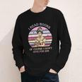 I Read Books Of Course I Didn't Vote For Him Vintage Quote Youth Long Sleeve Tee