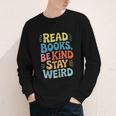 Read Books Be Kind Stay Weird The Perfect Life Formula Youth Long Sleeve Tee