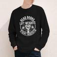 Read Books Lift Weights Fight Fascists Reading Men Women Youth Long Sleeve Tee