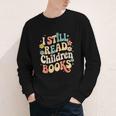 I Still Read Children Books Women Men Kids Books Lovers Youth Long Sleeve Tee I Still Read Children Books Women Men Kids Books Lovers Youth Long Sleeve Tee