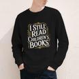 I Still Read Childrens Books First Day Of School Kid Reading Youth Long Sleeve Tee I Still Read Childrens Books First Day Of School Kid Reading Youth Long Sleeve Tee