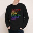 Vintage Live Life Like A Book Florida Would Ban LGBT Month Youth Long Sleeve Tee Vintage Live Life Like A Book Florida Would Ban LGBT Month Youth Long Sleeve Tee
