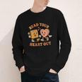 Women's Read Your Heart Out Teacher Valentines Reading Book Love Youth Long Sleeve Tee Women's Read Your Heart Out Teacher Valentines Reading Book Love Youth Long Sleeve Tee