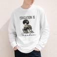Education Is Freedom Teacher Women Books Black History Youth Long Sleeve Tee Education Is Freedom Teacher Women Books Black History Youth Long Sleeve Tee
