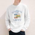 I'd Rather Be At The Library Book Lover Loves Books Youth Long Sleeve Tee