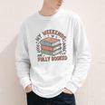 My Weekends Are Fully Booked Reading Book Lover Youth Long Sleeve Tee