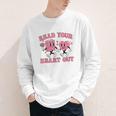 Read You Heart Out Reading Teacher Valentines Day Book Lover Youth Long Sleeve Tee
