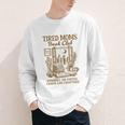 Reading Book Lover Bookish Motherhood Tired Moms Book Club Youth Long Sleeve Tee