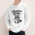 I Require Books Raccoon Reading For Book Lovers Youth Long Sleeve Tee