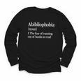 Abibliophobia Definition Reading Book Worm Reader Youth Long Sleeve Tee