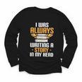 Always Writing A Story In My Head Book Writer Author Youth Long Sleeve Tee