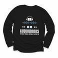Audiobooks Listener Book Reading Lover Fun Youth Long Sleeve Tee Audiobooks Listener Book Reading Lover Fun Youth Long Sleeve Tee