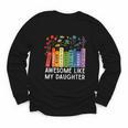Awesome Like My Daughter Books Floral Proud Mom Women Youth Long Sleeve Tee Awesome Like My Daughter Books Floral Proud Mom Women Youth Long Sleeve Tee