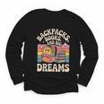 Backpacks Books And Big Dreams Cute Back To School Youth Long Sleeve Tee