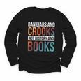 Ban Liars And Crooks Not History And Books Youth Long Sleeve Tee