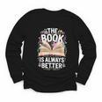 The Book Is Always Better Youth Long Sleeve Tee The Book Is Always Better Youth Long Sleeve Tee