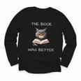 The Book Was Better Literature Teacher Reading Cat Lover Youth Long Sleeve Tee