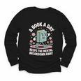 A Book A Day Keeps The Mental Breakdown Away Youth Long Sleeve Tee