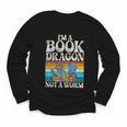 Im a Book Dragon Not a Worm Dragon Youth Long Sleeve Tee