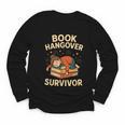 Book Hangover Survivor Reading Humor Librarian Bibliophiles Youth Long Sleeve Tee