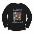Book Lover Pun Practice Shelf-Care Youth Long Sleeve Tee