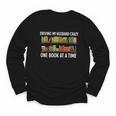 Bookcase Driving My Husband Crazy One Book At A Time Youth Long Sleeve Tee