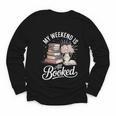 My Weekend Is All Booked Youth Long Sleeve Tee My Weekend Is All Booked Youth Long Sleeve Tee