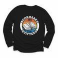 Bookmarks Are For Quitters Reader Read Book Reading Youth Long Sleeve Tee