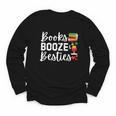 Books Booze And Besties Book Lover Bestie Squad Twinning Youth Long Sleeve Tee