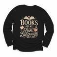 Books Are My Love Language Reader And Book Lover Bookworms Youth Long Sleeve Tee