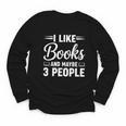 I Like Books And Maybe 3 People Youth Long Sleeve Tee