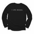 I Like Books Minimalist Saying Bookworm Lover Youth Long Sleeve Tee I Like Books Minimalist Saying Bookworm Lover Youth Long Sleeve Tee
