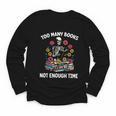 Too Many Books Not Enough Time Skeleton Flowers Reader Youth Long Sleeve Tee