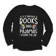 Books And Pajamas Count Me In Saying Read Book Lover Youth Long Sleeve Tee Books And Pajamas Count Me In Saying Read Book Lover Youth Long Sleeve Tee