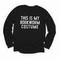 This Is My Bookworm Costume Halloween Easy Book Reading Youth Long Sleeve Tee This Is My Bookworm Costume Halloween Easy Book Reading Youth Long Sleeve Tee
