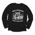 Born To Read Books Forced To Read Emails Bookish Racoon Youth Long Sleeve Tee