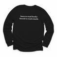 Born To Read Books Forced To Read Emails Office Quote Youth Long Sleeve Tee Born To Read Books Forced To Read Emails Office Quote Youth Long Sleeve Tee