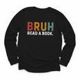 Bruh Read a Book Youth Long Sleeve Tee Bruh Read a Book Youth Long Sleeve Tee