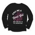 Call Me A Good Girl Take Me To The Bookstore Spicy Books Youth Long Sleeve Tee Call Me A Good Girl Take Me To The Bookstore Spicy Books Youth Long Sleeve Tee