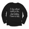 A Day Without Reading Is Like Book Readers Youth Long Sleeve Tee A Day Without Reading Is Like Book Readers Youth Long Sleeve Tee