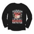 In My Dream World Books Are Free And Reading Make You Youth Long Sleeve Tee
