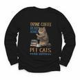 Drink Coffee Read Books Pet Cats Be Happy Bookworm Youth Long Sleeve Tee Drink Coffee Read Books Pet Cats Be Happy Bookworm Youth Long Sleeve Tee