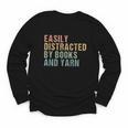 Easily Distracted By Books And Yarn Knitting & Crocheting Youth Long Sleeve Tee