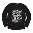 Easily Distracted By Dogs And Books Reader Animal Dog Youth Long Sleeve Tee Easily Distracted By Dogs And Books Reader Animal Dog Youth Long Sleeve Tee