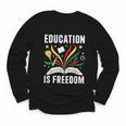 Education Is Freedom Books History Teacher Kids Youth Long Sleeve Tee