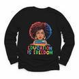 Education Is Freedom History Girl Women Book Lover Youth Long Sleeve Tee